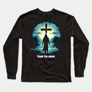 Thank you Jesus! Long Sleeve T-Shirt